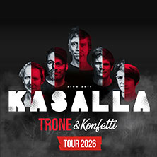 Kasalla - Trone & Konfetti Tour 2026 10.05.2026 Batschkapp