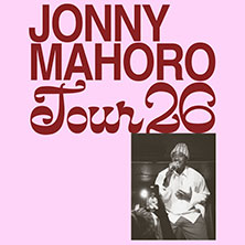 Jonny Mahoro - Tour 2026 04.11.2026 Das Bett