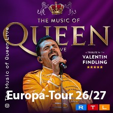 The Music Of Queen Live - Mit Valentin Findling - Europa-Tour 2027 19.03.2027 STADTHALLE OFFENBACH