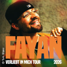 FAYAN - VERLIEBT IN MICH TOUR 2026 15.04.2026 Milchsackfabrik
