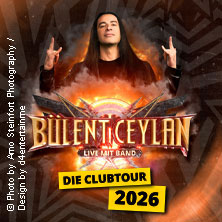 Bülent Ceylan & Band - Die Clubtour 2026 30.09.2026 Batschkapp