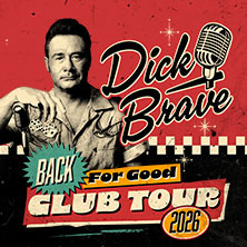 Dick Brave - Back For Good - Tour 2026 27.04.2026 Batschkapp