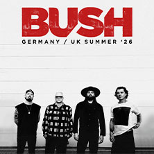 Bush - Germany 2026 / Support: Bird's View und Nikra 06.06.2026 Batschkapp