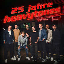 heavytones - 25 Jahre - Die Tour 29.01.2027 Colos - Saal
