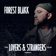 Forest Blakk - The Lovers & Strangers Tour 31.05.2026 Brotfabrik