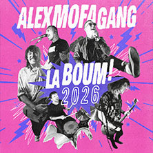 Alex Mofa Gang - La Boum! 2026 10.10.2026 Nachtleben