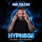 Preview | Mr. Yasin - Hypnose: Was, wenn es doch funktioniert?