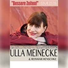 Ulla Meinecke mit Reinmar Henschke - Bessere Zeiten 20.04.2026 Batschkapp