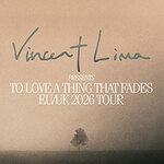 Vincent Lima - To Love A Thing That Fades EU/UK 2026 Tour