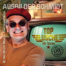 Ausbilder Schmidt - Top Lusche de Luxe 09.10.2026 Musiklokal Südbahnhof
