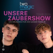 Unsere Zaubershow by twoMagic - Tour 2026 16.05.2026 Internationales Theater Frankfurt