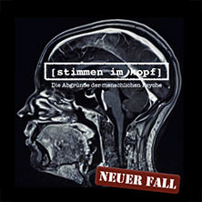 Stimmen im Kopf - Die Abgründe der menschlichen Psyche 03.12.2026 Batschkapp