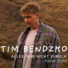 Tim Bendzko - Alles, nur nicht zurück – Tour 2026 13.05.2026 Alte Oper Frankfurt