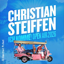 Christian Steiffen - Ich komme! Open Air 2026 14.08.2026 Museumshof Fulda/Kultur.findet.Stadt