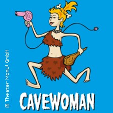 Cavewoman 27.12.2026 Neues Theater Höchst