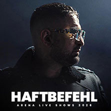 Haftbefehl – Arena Live Shows 2026 20.09.2026 Festhalle Frankfurt