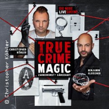 True Crime Magic - Illusion trifft auf harte Realität 18.04.2026 CLUB myticket Jahrhunderthalle