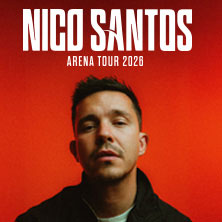 Nico Santos - Arena Tour 2026 07.11.2026 Festhalle Frankfurt