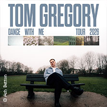 Tom Gregory - Dance With Me Tour 2026 25.09.2026 Batschkapp