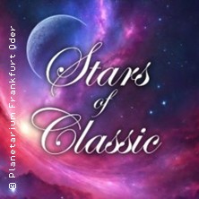 Stars of Classic - Eine musikalische Zeitreise durch das All 03.04.2026 Planetarium Frankfurt