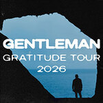 Gentleman - Gratitude Tour 2026 - Support: Tóke