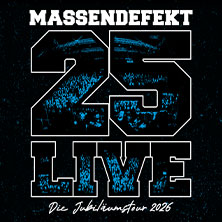 Massendefekt - 25 Live 30.10.2026 Das Bett