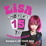 LiSA - LiVE is Smile Always~15~Europe & UK Tour 2026