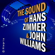 The Sound of Hans Zimmer & John Williams 05.02.2027 Alte Oper Frankfurt