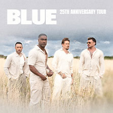 Blue - 25th Anniversary Tour 06.11.2026 myticket Jahrhunderthalle Frankfurt