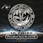 Premium Tickets - BONEZ MC & RAF CAMORA - 10 JAHRE PALMEN AUS PLASTIK TOUR