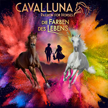 CAVALLUNA - Die Farben des Lebens 26.02.2027 Festhalle Frankfurt