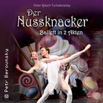 Der Nussknacker - Ballett in zwei Akten - Peter Iljitsch Tschaikowski