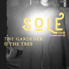 The Gardener & The Tree - Sole Tour 04.09.2026 Batschkapp