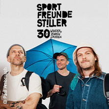 Sportfreunde Stiller - 30 Wunderbaren Jahren 30.10.2026 myticket Jahrhunderthalle Frankfurt