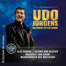 Die Hommage an Udo Jürgens - Das Konzert mit Alex Parker & special guest 27.01.2027 Kleist Forum