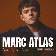 Marc Atlas - Nothing To Lose - Debut Tour 2026 12.12.2026 Nachtleben