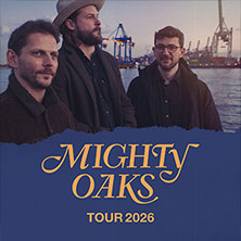 Mighty Oaks - Tour 2026 27.11.2026 ZOOM