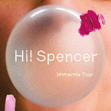 Hi! Spencer - Immernie - Tour 2026 12.11.2026 Das Bett