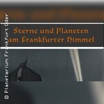 Sternzeit - Aktueller Sternhimmel | Sterne und Planeten am Frankfurter Himmel