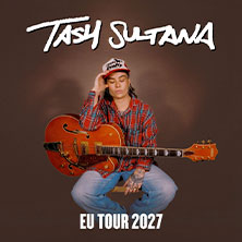 TASH SULTANA 25.03.2027 Festhalle Frankfurt