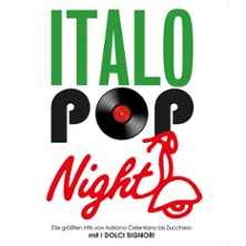 Italo Pop Night - mit I Dolci Signori 13.08.2027 Amphitheater Hanau