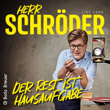 Herr Schröder - Der Rest ist Hausaufgabe 25.04.2026 Westfalenhalle