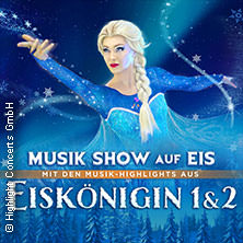 Eiskönigin 1 & 2 - Musik Show auf Eis 11.04.2026 Grefrather EisSport & EventPark