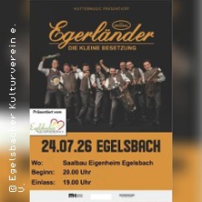 Original Egerländer-Die kleine Besetzung 24.07.2026 Saalbau Eigenheim Egelsbach
