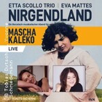 Etta Scollo Trio & Eva Mattes - Nirgendland - ein Abend für Mascha Kaléko