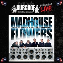 Madhouse Flowers 20.11.2026 Burghof Hühnerstall