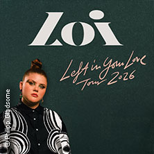 Loi - Left In Your Love Tour 2026 19.10.2026 ZOOM