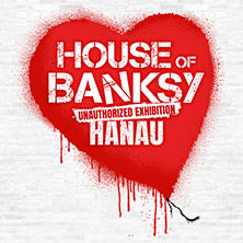 House of Banksy Hanau | Zeitfensterticket 01.04.2026 Stadthof Hanau