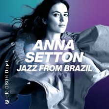 Anna Setton - Jazz from Brazil 18.04.2026 Jazzkeller Frankfurt