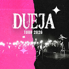 Dueja - Tour 2026 26.04.2026 Nachtleben